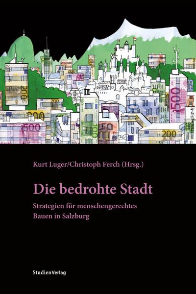 Die bedrohte Stadt