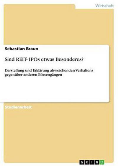 Sind REIT- IPOs etwas Besonderes?