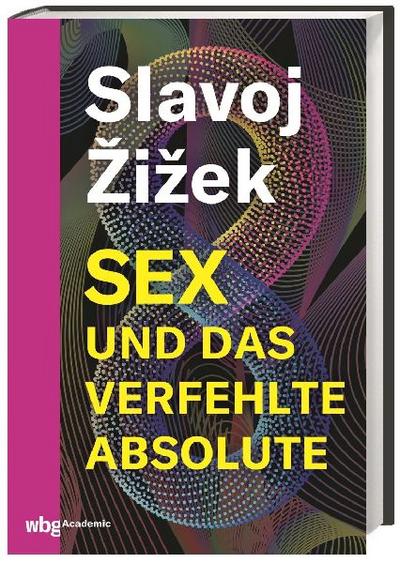 Sex und das verfehlte Absolute