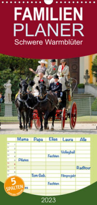 Familienplaner Schwere Warmblüter (Wandkalender 2023 , 21 cm x 45 cm, hoch)