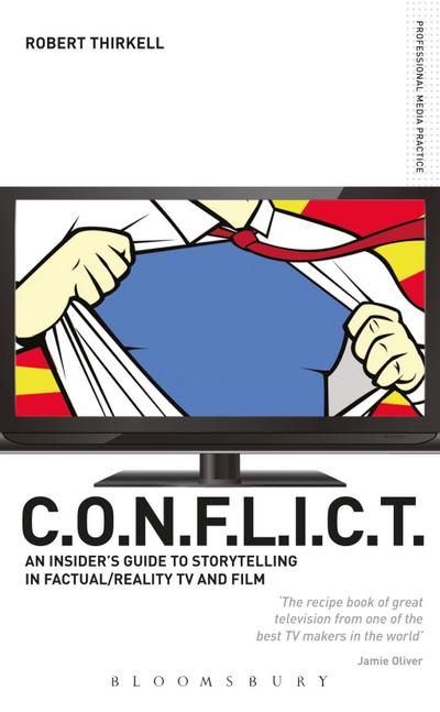 CONFLICT - The Insiders’ Guide to Storytelling in Factual/Reality TV & Film