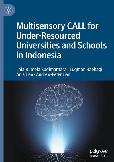 Multisensory CALL for Under-Resourced Universities and Schools in Indonesia