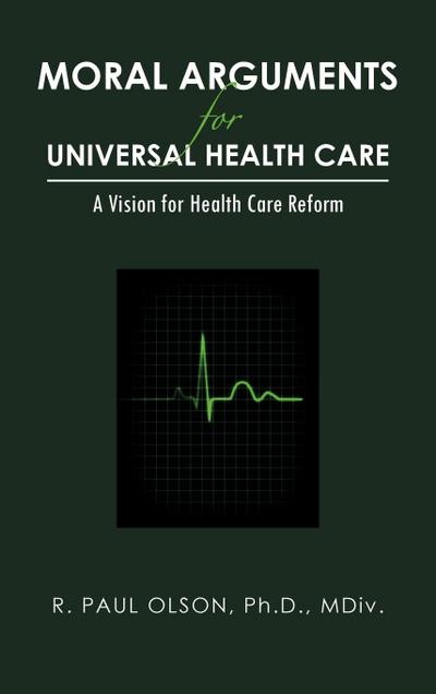 Moral Arguments for Universal Health Care