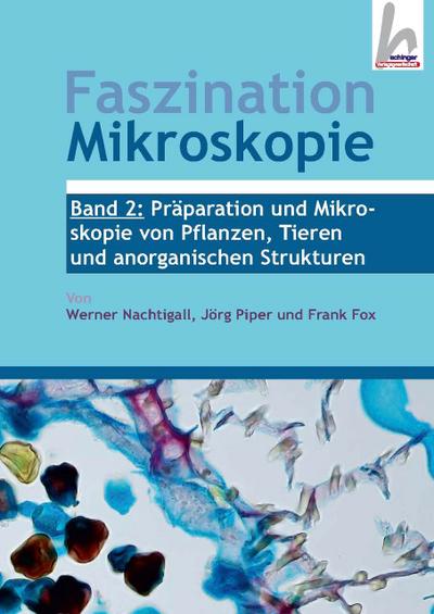 Faszination Mikroskopie 2
