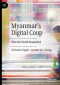 Myanmar’s Digital Coup