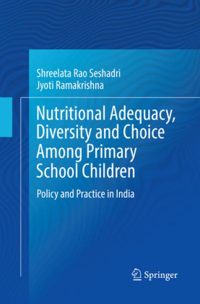 Nutritional Adequacy, Diversity and Choice Among Primary School Children