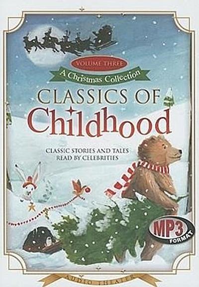 Classics of Childhood, Volume Three: A Christmas Collection
