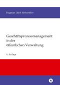 Geschäftsprozessmanagement in der öffentlichen Ver