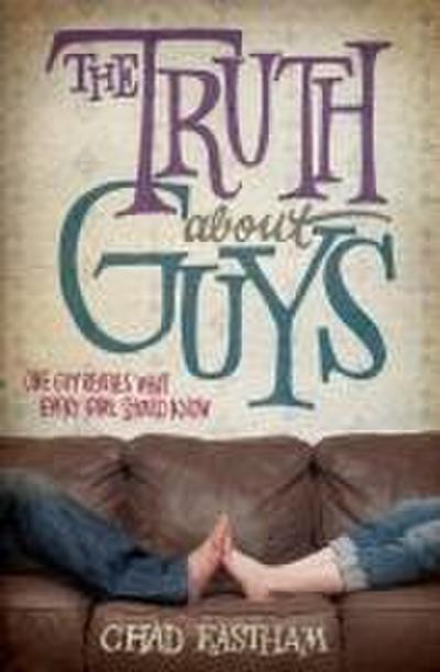 The Truth about Guys
