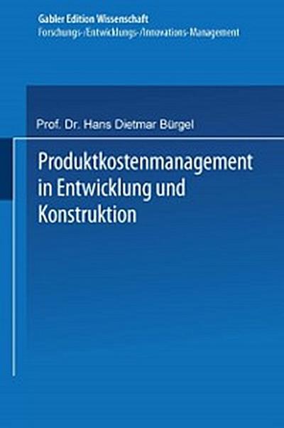 Produktkostenmanagement in Entwicklung und Konstruktion