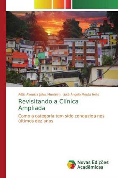 Revisitando a Clínica Ampliada