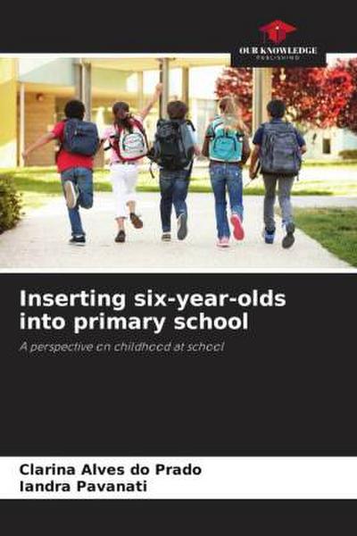 Inserting six-year-olds into primary school