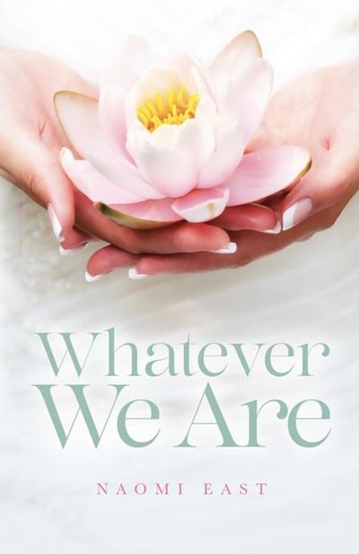 Whatever We Are