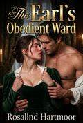 The Earl’s Obedient Ward