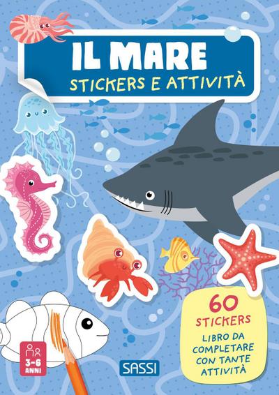 Il mare. Stickers e attività