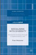 Socialising with Diversity