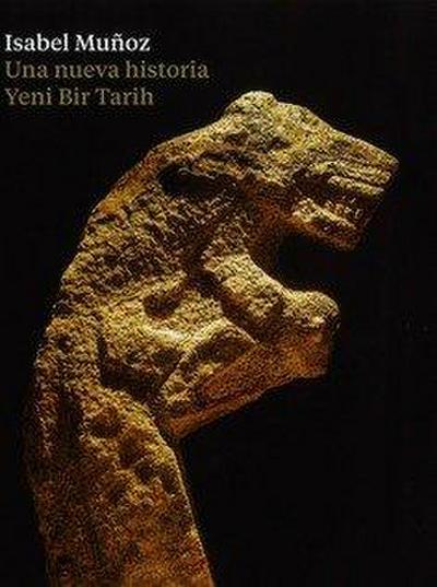Una nueva historia = Yeni Bir Tarih