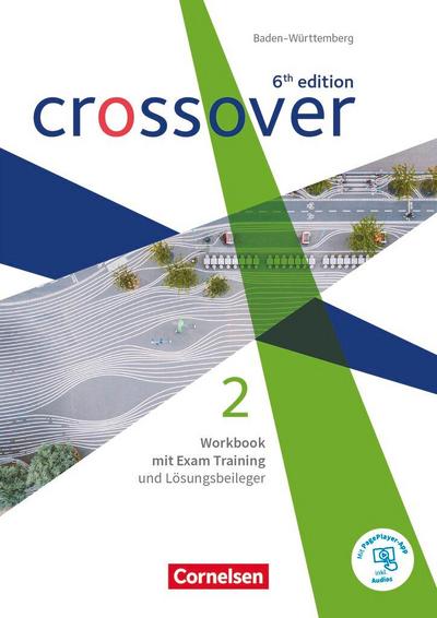 Crossover Band 2. Jahrgangsstufe 12/13. Workbook. Baden-Württemberg