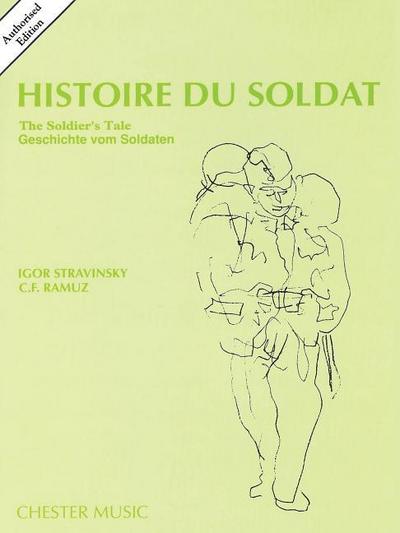 Histoire Du Soldat (the Soldier's Tale): Authorized Edition - Igor Stravinsky