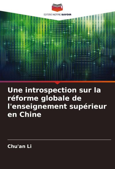 Une introspection sur la réforme globale de l’enseignement supérieur en Chine