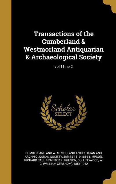 Transactions of the Cumberland & Westmorland Antiquarian & Archaeological Society; vol 11 no 2