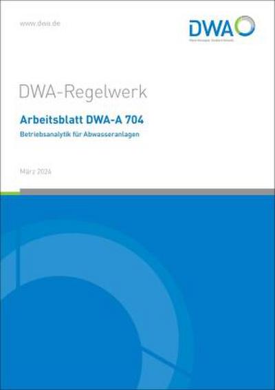 Arbeitsblatt DWA-A 704 Betriebsanalytik für Abwasseranlagen