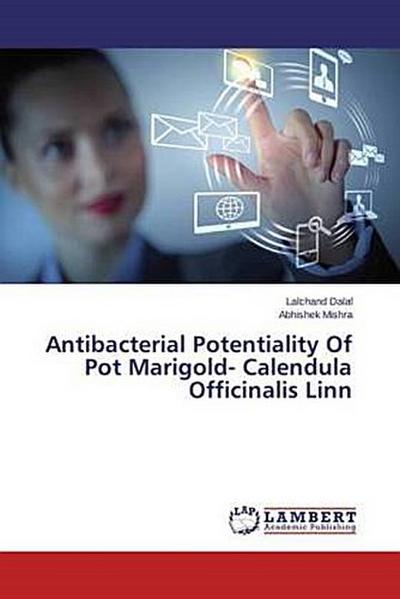 Antibacterial Potentiality Of Pot Marigold- Calendula Officinalis Linn