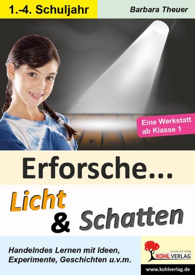 Erforsche ... Licht & Schatten