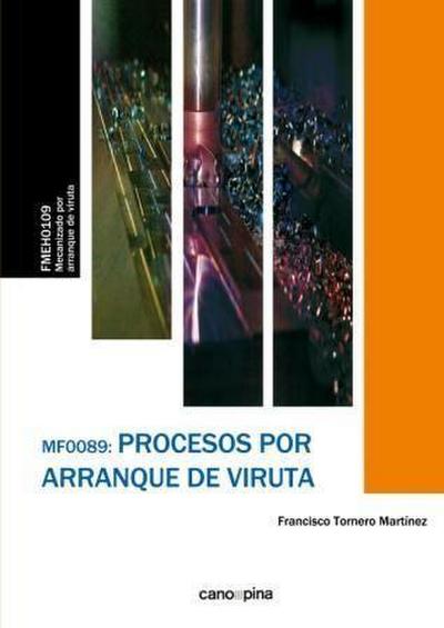 Tornero Martínez, F: Procesos por arranque de viruta