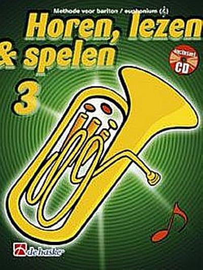 Horen lezen & spelen vol.3 (+CD)voor bariton/euphonium (solsleutel) (nl)