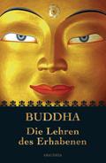 Buddha - Die Lehren des Erhabenen