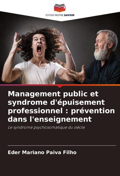 Management public et syndrome d’épuisement professionnel : prévention dans l’enseignement
