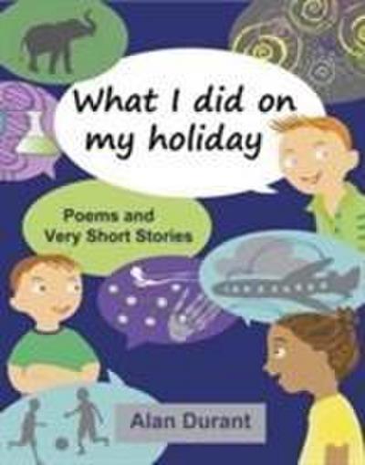Durant, A: What I Did on My Holiday