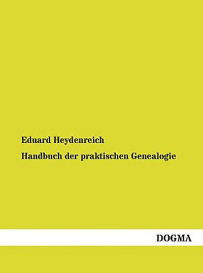Handbuch der praktischen Genealogie