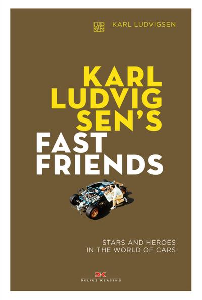Karl Ludvigsen’s Fast Friends