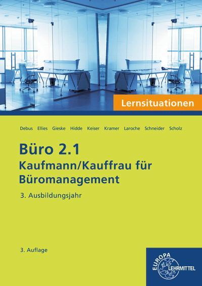 Büro 2.1 - Lernsituationen - 3. Ausbildungsjahr