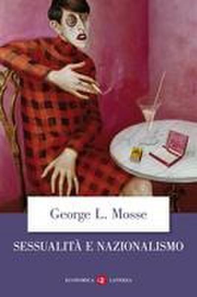 Sessualità e nazionalismo. Mentalità borghese e rispettabilità