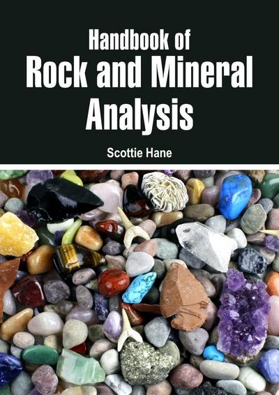 Handbook of Rock and Mineral Analysis