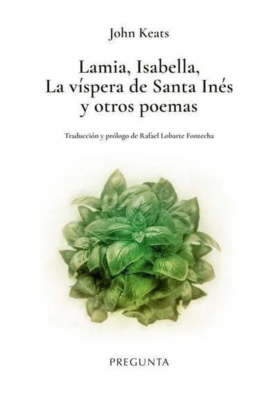 Lamia, Isabella, La víspera de Santa Inés y otros poemas