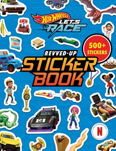 Hot Wheels Let’s Race: Revved-Up Sticker Book