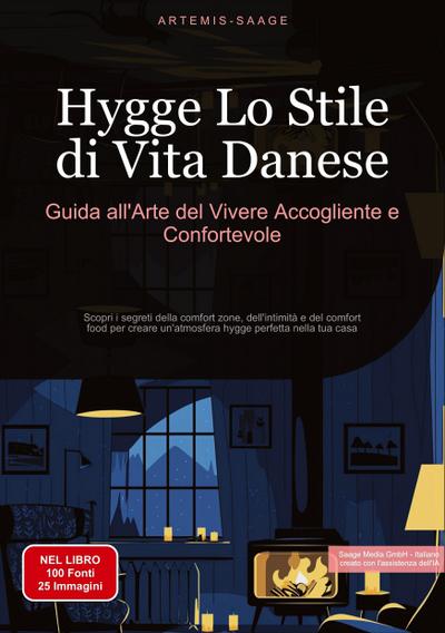 Hygge, Lo Stile di Vita Danese: Guida all’Arte del Vivere Accogliente e Confortevole