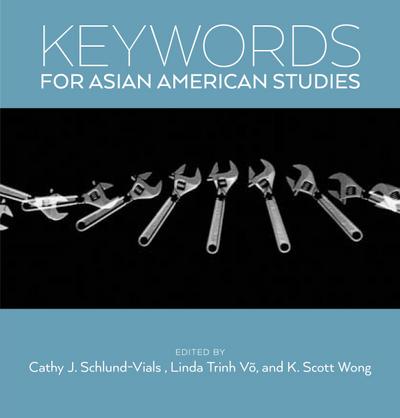 Keywords for Asian American Studies