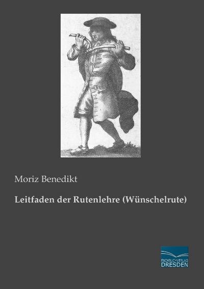 Leitfaden der Rutenlehre (Wünschelrute)