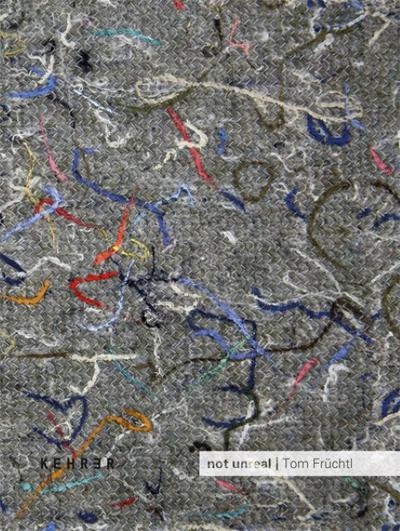 Tom Früchtl - Not Unreal