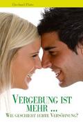 Vergebung ist mehr