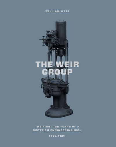 The Weir Group, 1871-2021