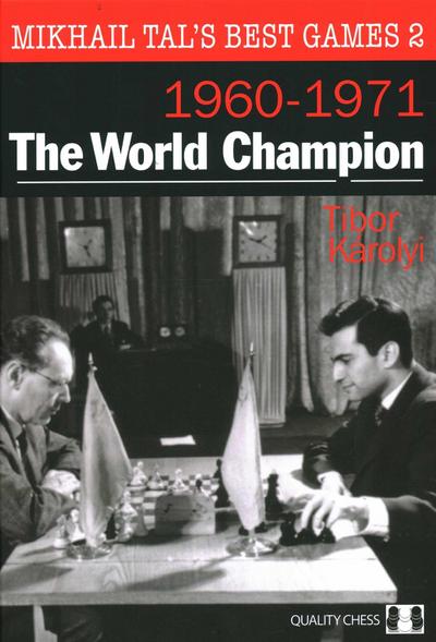 Mikhail Tal’s Best Games 2