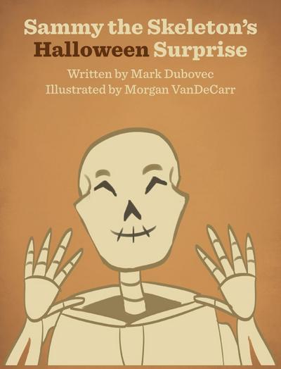 Sammy the Skeleton’s Halloween Surprise
