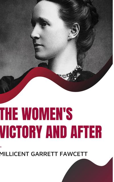 THE WOMEN’S VICTORY AND AFTER
