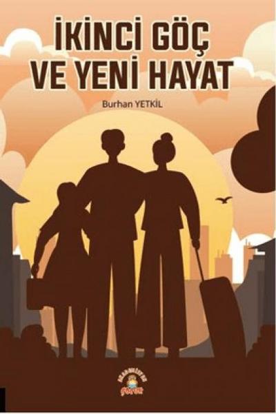 Ikinci Göc ve Yeni Hayat